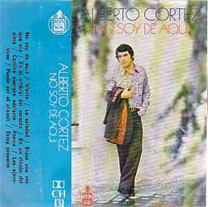 Alberto Cortez - No Soy De Aqui