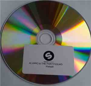 Alvaro  & The Partysquad - Wataah