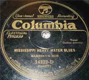 Barbecue Bob - Mississippi Heavy Water Blues / Mamma You Don't Suit Me!