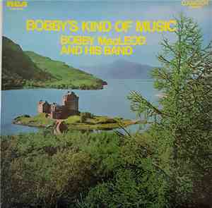 Bobby MacLeod And His Band - Bobby's Kind Of Music