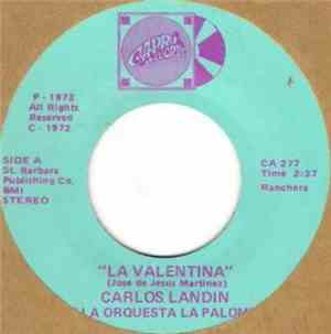 Carlos Landin Y La Orquesta La Palomia - La Valentina / Se Me Olvido Otra V ...
