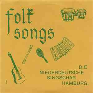 Die Niederdeutsche Singschar Hamburg - Folksongs