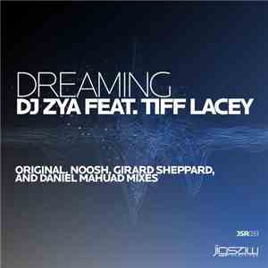 DJ Zya Feat. Tiff Lacey - Dreaming