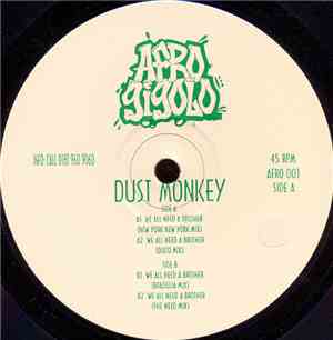 Dust Monkey - We All Need A Brother