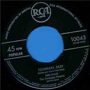 Eddy Arnold, The Tennessee Plowboy And His Guitar - Texarkana Baby / Bouque ...