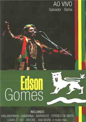 Edson Gomes - Ao Vivo - Salvador - Bahia