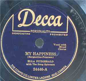 Ella Fitzgerald With The Song Spinners - My Happiness / Tea Leaves