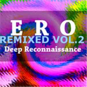 Ero - Deep Reconnaissance Remixed Vol. 2