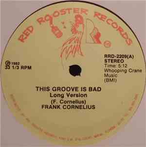 Frank Cornelius - This Groove Is Bad