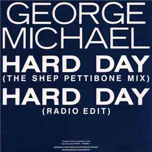 George Michael - Hard Day (The Shep Pettibone Mix)