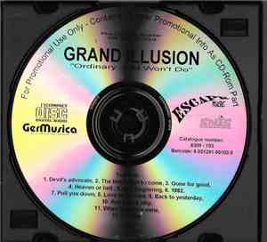Grand Illusion - Ordinary Just Won't Do