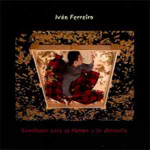 Iván Ferreiro - Canciones Para El Tiempo Y La Distancia