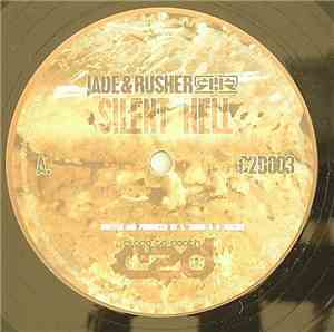 Jade  & Rusher / Silent Extent - Silent Hell / Fallin Down