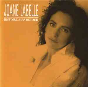 Joane Labelle - Histoire Sans Retour