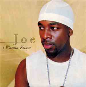 Joe - I Wanna Know