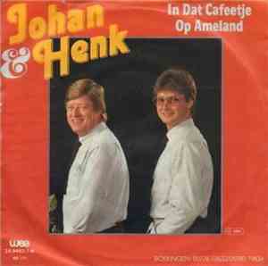 Johan & Henk - In Dat Cafeetje Op Ameland
