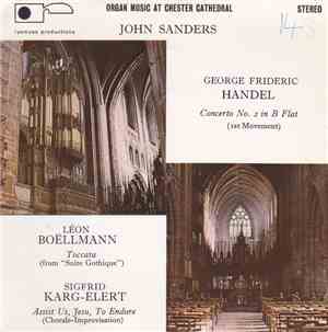 John Sanders  - Organ Music At Chester Cathedral
