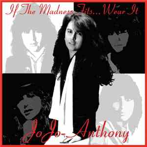 JoJo-Anthony - If The Madness Fits... Wear It