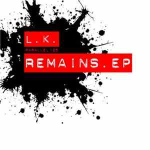 L.K. / Loudon Kleer - Remains EP