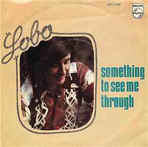 Lobo  - Something To See Me Through