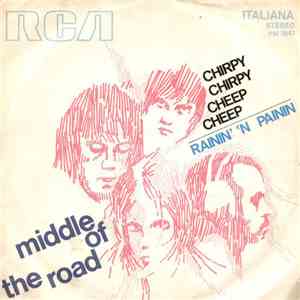 Middle Of The Road - Chirpy Chirpy Cheep Cheep