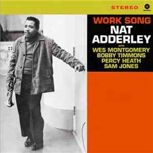 Nat Adderley - Work Song