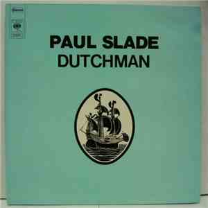 Paul Slade - Dutchman