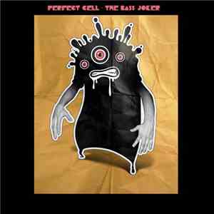 Perfect Cell - The Bass Joker