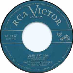 Ralph Flanagan And His Orchestra - On My Way Now / One Alone