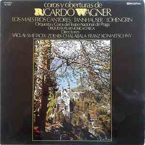 Ricardo Wagner - Coros y Oberturas de Ricardo Wagner