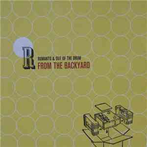 Romanto & Out Of The Drum - From The Backyard