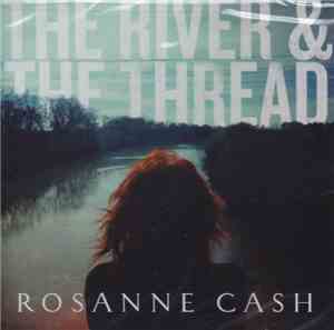 Rosanne Cash - The River & The Thread