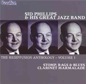 Sid Phillips & His Great Jazz Band - The Rediffusion Anthology - Volume 1