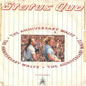 Status Quo - The Anniversary Waltz / The Power Of Rock