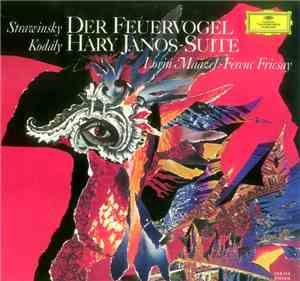 Strawinsky / Kodály - Lorin Maazel · Ferenc Fricsay - Der Feuervogel / Hàry ...