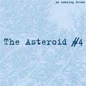 The Asteroid #4 - An Amazing Dream