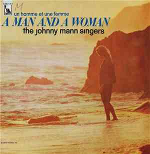 The Johnny Mann Singers - Un Homme Et Une Femme - A Man And A Woman