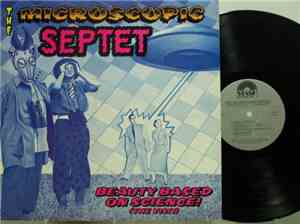 The Microscopic Septet - Beauty Based On Science! (The Visit)