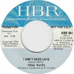 Tidal Waves - I Don't Need Love