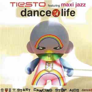 Tiësto Featuring Maxi Jazz - Dance4Life