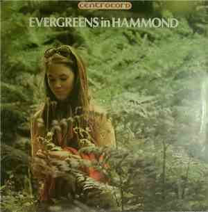 Unknown Artist - Evergreens In Hammond