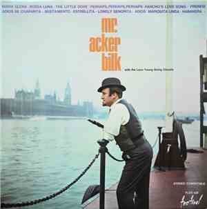 Acker Bilk - Mr. Acker Bilk With The Leon Young String Chorale