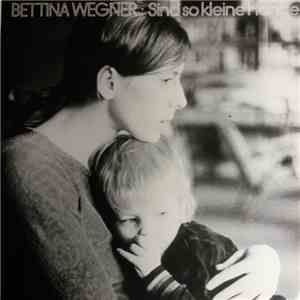 Bettina Wegner - Sind So Kleine Hände