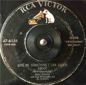 Betty Johnson With Hugo Winterhalter And His Orchestra - Give Me Something  ...