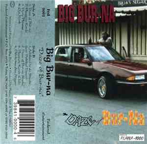 Big Bur-Na - The Daze Of Bur-Na
