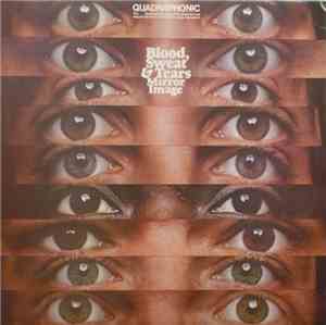 Blood, Sweat & Tears - Mirror Image