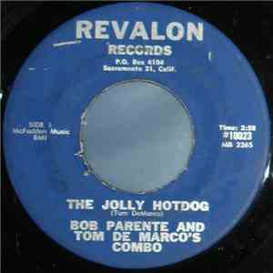 Bob Parente And Tom De Marco's Combo - The Jolly Hotdog