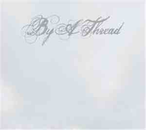 By A Thread - By A Thread