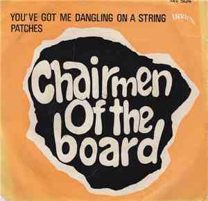 Chairmen Of The Board - You've Got Me Dangling On A String