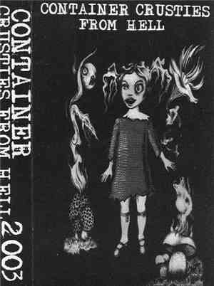 Container Crusties From Hell - 2003